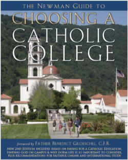 Image of The Cardinal Newman Society distributes a Guide to faithful Catholic Colleges and Universities every year.