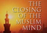 Image of Robert R. Reilly's new book is 'The Closing of the Muslim Mind: How Intellectual Suicide Created the Modern Islamist Crisis.'
