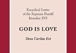 Image of For Pope Benedict XVI, hatred and violence in the world are related to a false notion of God and love, and he confronts this issue in his first encyclical, God Is Love. 