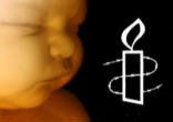 Image of The once abortion-neutral Amnesty International-founded by a Catholic convert in 1961-has emerged as a vocal proponent for abortion.