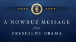 Image of President Obama spoke directly to the Iranian people on the occasion of their new year. Just what did he say?