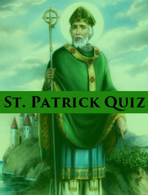 Do you know everything about St. Patrick?