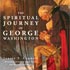 Image of The Spiritual Journey of George Washington by Janice Connell