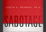 Image of Sexual Sabotage: How one mad scientist unleashed a plague of corruption and contagion on America.